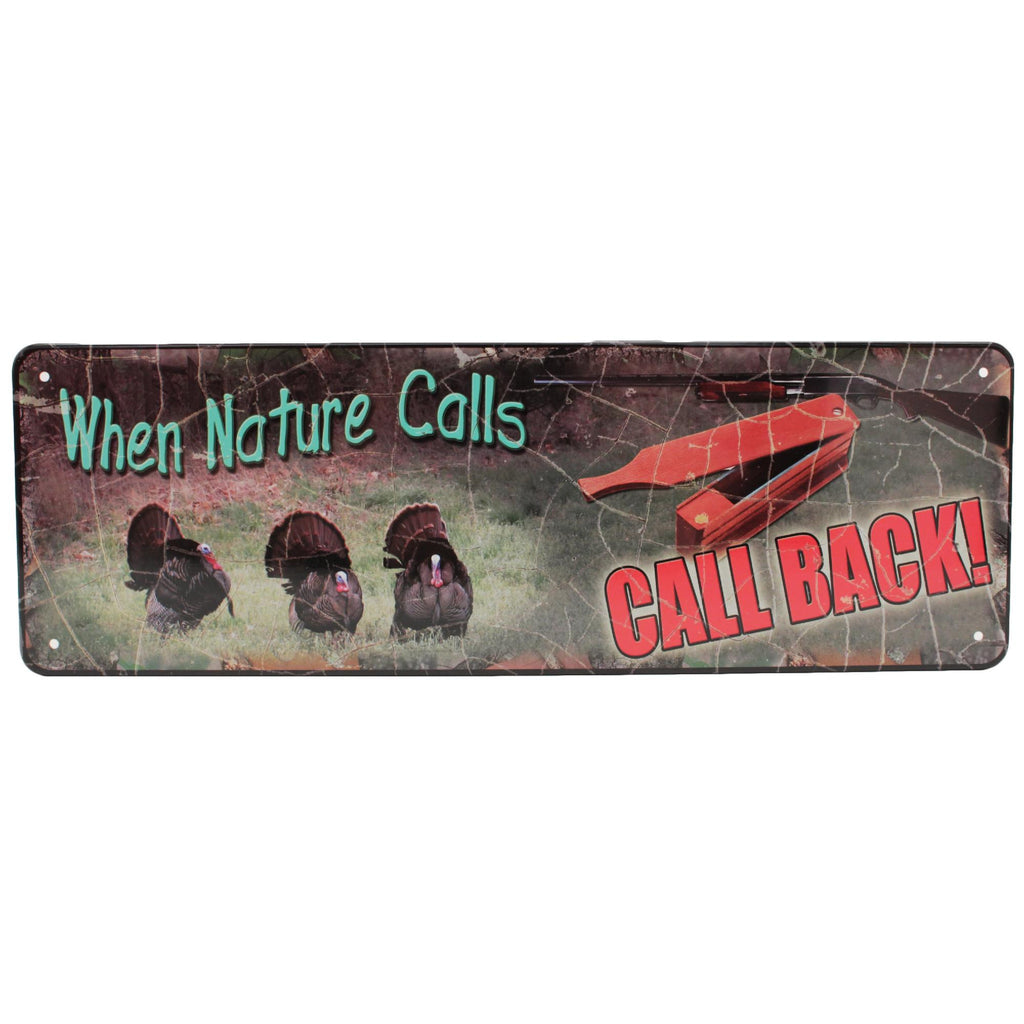 Tin Sign - When Nature Calls, Size 10 1-2" x 3 1-2"