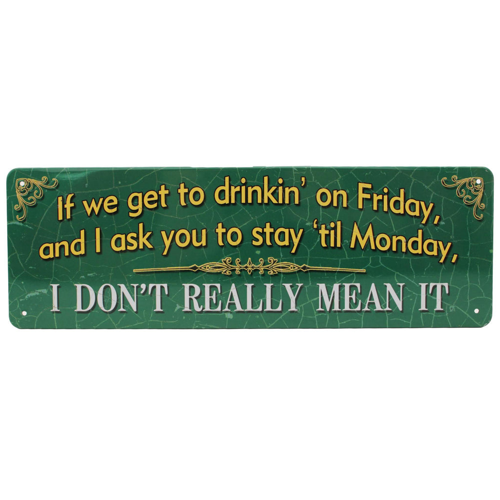 Tin Sign - If We Get to Drinkin, Size 10 1-2" x 3 1-2"