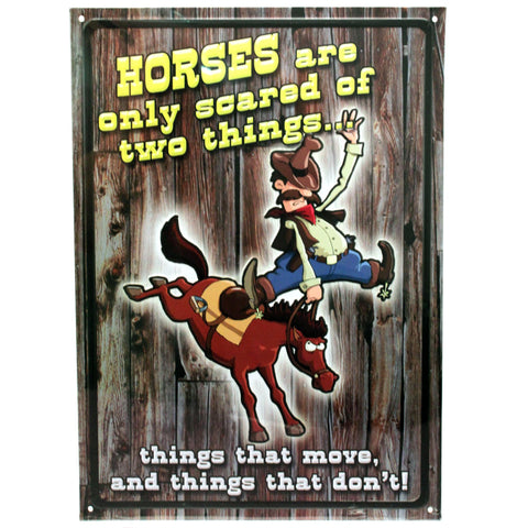 Tin Sign - Horses Are Scared, Size 12" x 17"