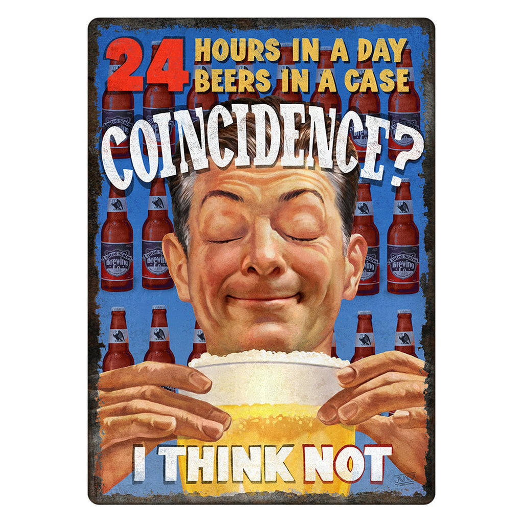 Tin Sign - 24 Hours and Beers, Size 12" x 17"